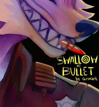 SWALLOW my BULLET