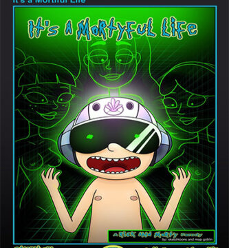 Its a MORTYFUL Life